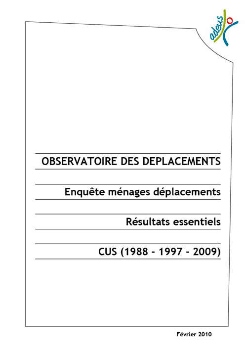 Enquête ménages déplacements : Résultats essentiels - CUS (1988 - 1997 - 2009)